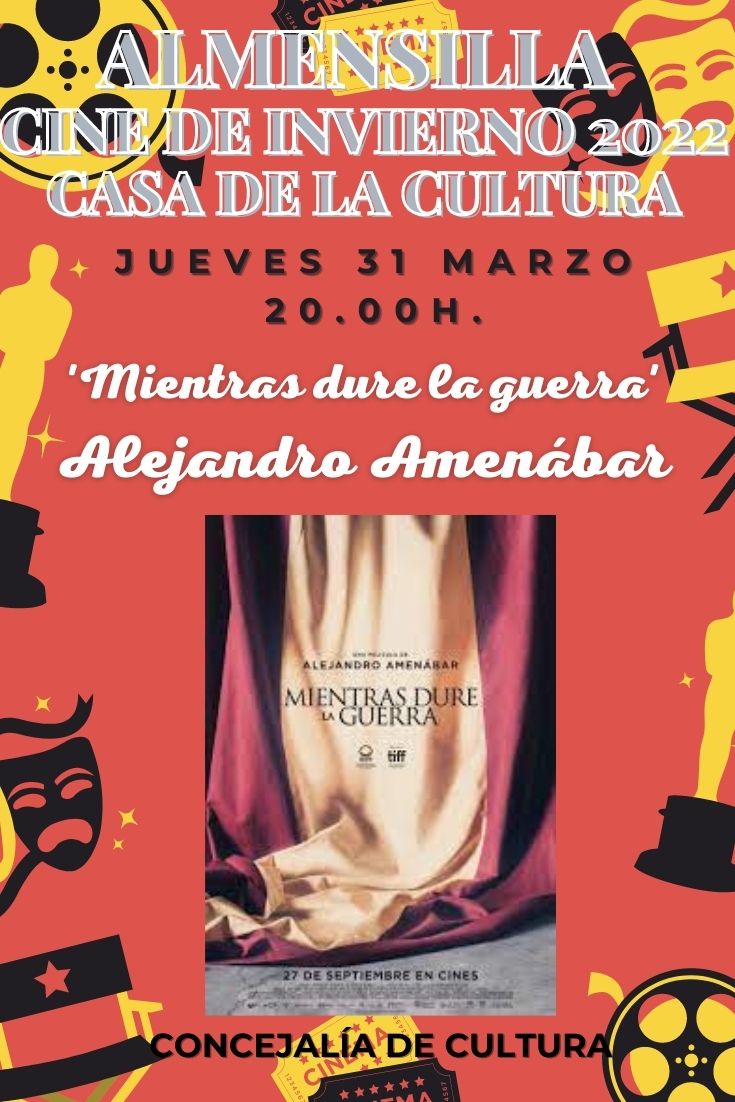 Cine 2.- Mientras dure la guerra. Nueva fecha